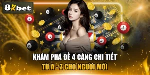 Khám Phá Đề 4 Càng Chi Tiết Từ A - Z Cho Người Mới